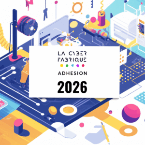 Adhésion 2026 La Cyber Fabrique